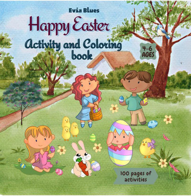 Happy Easter activity and coloring book(English, Paperback, Evia Blues)