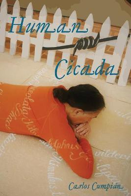 Human Cicada(English, Paperback, Cumpian Carlos)