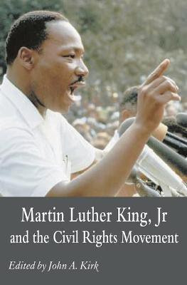 Martin Luther King Jr. and the Civil Rights Movement(English, Hardcover, Kirk John A)