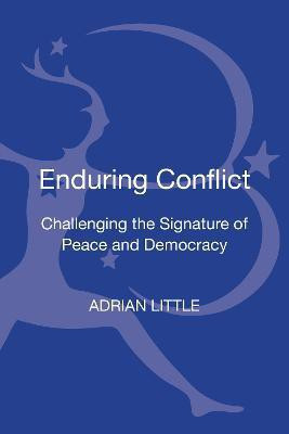 Enduring Conflict(English, Hardcover, Little Adrian Dr.)