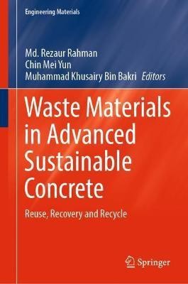 Waste Materials in Advanced Sustainable Concrete(English, Hardcover, unknown)