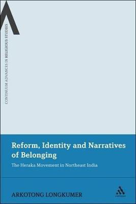 Reform, Identity and Narratives of Belonging(English, Paperback, Longkumer Arkotong Dr)