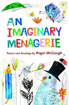 An Imaginary Menagerie(English, Paperback, McGough Roger)