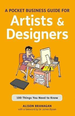 A Pocket Business Guide for Artists and Designers(English, Paperback, Branagan Alison)