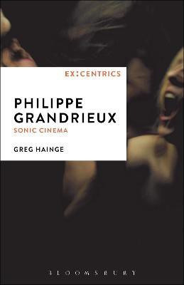 Philippe Grandrieux(English, Paperback, Hainge Greg Associate Professor)