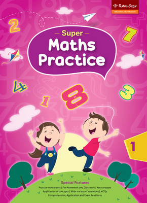 Super Maths Practice 1| Practice Book For Maths Class 1 | Class 1 Maths Book Ratna Sagar(Paperback, Our Experts)