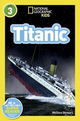 National Geographic Kids Readers: Titanic(English, Paperback, Stewart Melissa)