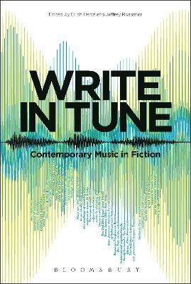 Write in Tune: Contemporary Music in Fiction(English, Hardcover, unknown)