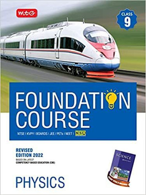 MTG Foundation Course For NTSE-NVS-BOARDS-JEE-NEET-NSO Olympiad - Class 9 (Physics), Based On Latest Competency Based Education -2022 Paperback – 9 February 2022(Paperback, by MTG Editorial Board (Author))