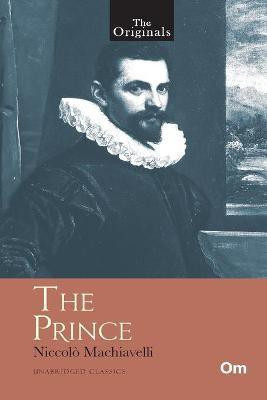 The Originals The Prince(English, Paperback, Niccolo Machiavelli)