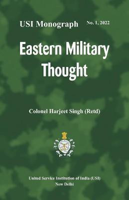 Eastern Military Thought(English, Paperback, Singh Col Harjeet)