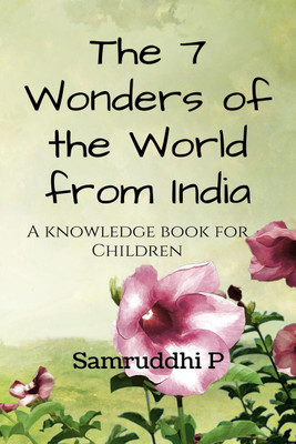 The 7 Wonders of the World from India(English, Paperback, Samruddhi P)