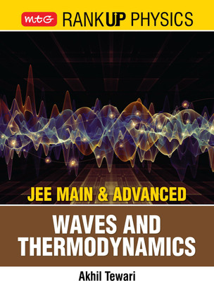 MTG Rank Up Physics JEE Main & Advanced Waves and Thermodynamics - JEE Main & Advanced Physics books 2022(Paperback, Akhil Tiwari)