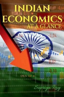 Indian Economics at a Glance(English, Paperback, Ray Supriya)