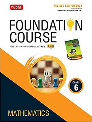 MTG Foundation Course For NTSE-NVS-BOARDS-JEE-IMO Olympiad - Class 6 (Mathematics), Based On Latest Competency Based Education -2022 Paperback – 9 February 2022(Paperback, MTG Editorial Board (Author))