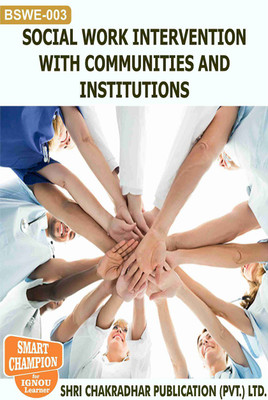 IGNOU BSWE 03 Solved Guess Papers Pdf From IGNOU Study Material/Books Social Work Intervention With Communities And Institutions For Exam Preparation With Solved Previous Year Paper (Latest Syllabus) IGNOU Bachelor Of Social Work (ENGLISH)(Paperback, BHAVYA KUMAR SAHNI)