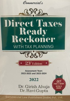 Direct Taxes Ready Reckoner With Tax Planning(Paperback, Dr Girish Ahuja, Dr Ravi Gupta)