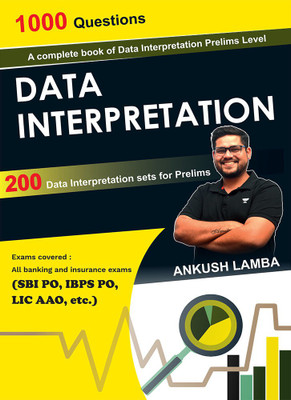 A Complete Book Of Data Interpretation Prelims Level- DATA
INTERPRETATION(Paperback, Ankush Lamba)