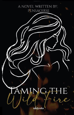 Taming the Wild Fire(English, Paperback, unknown)