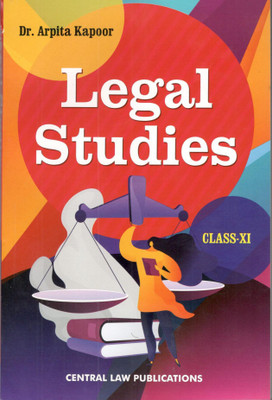 Legal Studies (Class-XI)(Paperback, Dr. Arpita Kapoor)