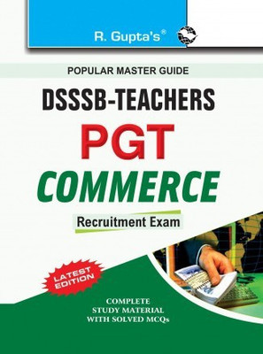 DSSSB: Commerce (PGT) Teachers Recruitment Exam Guide(Paperback, R Gupta)