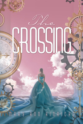 The Crossing(English, Hardcover, Hinrichs Mary Ann)