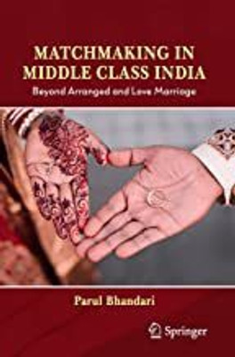 Matchmaking in Middle Class India(Paperback, Parul Bhandari)