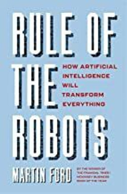 Rule of the Robots(Paperback, Martin Ford)
