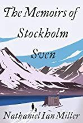 The Memoirs of Stockholm Sven(Paperback, Miller, Nathaniel Ian)