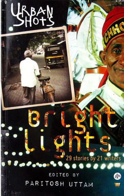 Urban Shots: Bright Lights(English, Paperback, Uttam Paritosh)