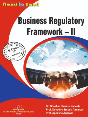 Thakur Publication Pvt. Ltd. Business Regulatory Framework-II/B.com-6 semester according to Savitribai Phule Pune University(Paperback, Dr. Bhaskar Khandu Narwate, Prof. Devadhe Suresh Atmaram, Prof. Apeksha Agarwal) Thakur Publication Pvt. Ltd. Business Regulatory Framework-II/B.com-6 semester according to Savitribai Phule Pune University(Paperback, Dr. Bhaskar Khandu Narwate, Prof. Devadhe Suresh Atmaram, Prof. Apeksha Agarwal)