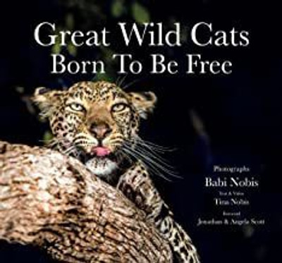 Great Wild Cats Born to Be Free(English, Hardcover, Tina Nobis Babi Nobis)