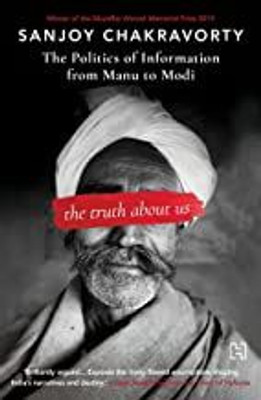 Truth About Us, The(English, Paperback, CHAKRAVORTY SANJOY)