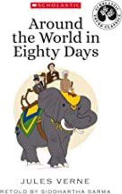 Scholastic Young Classics: Around the World in Eighty Days(English, Paperback, Verne Jules)