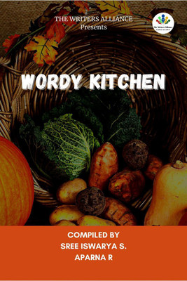 WORDY KITCHEN(English, Paperback, Compiled By Sree Iswarya S, amp, Aparna R)
