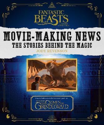 Fantastic Beasts and Where to Find Them: Movie-Making News(English, Paperback, Revenson Jody)