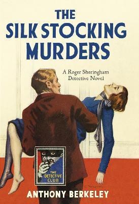 The Silk Stocking Murders(English, Hardcover, Berkeley Anthony)