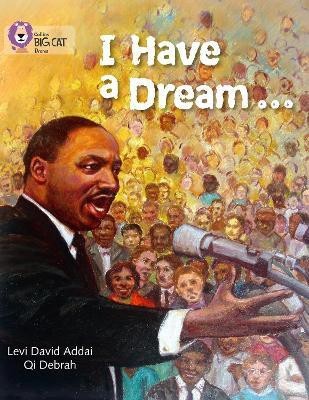 I Have a Dream(English, Paperback, Addai Levi David)