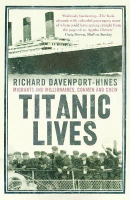 Titanic Lives(English, Paperback, Davenport-Hines Richard)