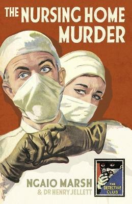 The Nursing Home Murder(English, Hardcover, Marsh Ngaio)