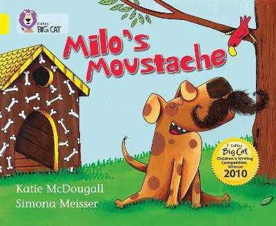 Milo's Moustache(English, Paperback, McDougall Katie)