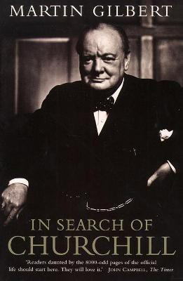 In Search of Churchill(English, Paperback, Gilbert Martin)