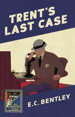 Trent's Last Case(English, Hardcover, Bentley E. C.)
