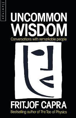 Uncommon Wisdom(English, Paperback, Capra Fritjof)