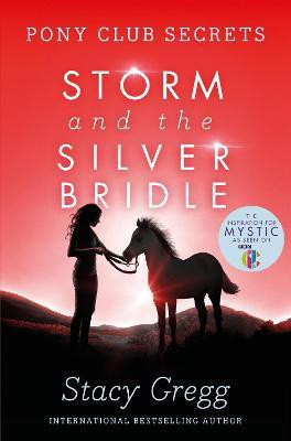 Storm and the Silver Bridle(English, Paperback, Gregg Stacy)