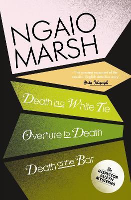 Death in a White Tie / Overture to Death / Death at the Bar(English, Paperback, Marsh Ngaio)