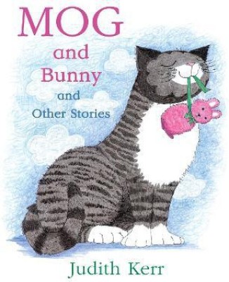 Mog and Bunny and Other Stories(English, Paperback, Kerr Judith)