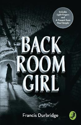 Back Room Girl(English, Paperback, Durbridge Francis)