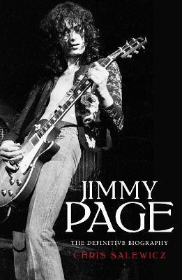 Jimmy Page: The Definitive Biography(English, Paperback, Salewicz Chris)