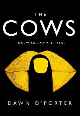 The Cows  - Don't Follow the Herd(English, Paperback, O'Porter Dawn)